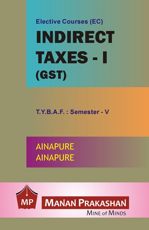 indirect-taxes-i-gst-tybaf-semester-v-mananprakashan