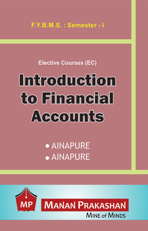 Introduction To Financial Accounts FYBMS Semester I